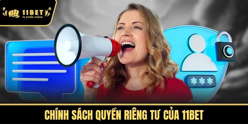 Chính Sách Quyền Riêng Tư của 11bet